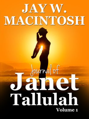 cover image of Journal of Janet Tallulah, Volume 1